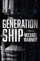 Book Cover for Generation Ship by Michael Mammay