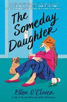 Book Cover for The Someday Daughter by Ellen O'Clover