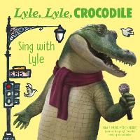 Book Cover for Lyle, Lyle, Crocodile: Sing with Lyle by Bernard Waber