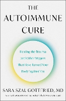 Book Cover for The Autoimmune Cure by Sara Gottfried