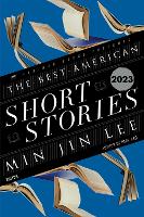 Book Cover for The Best American Short Stories 2023 by Min Jin Lee, Heidi Pitlor
