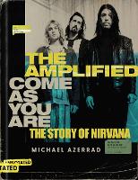 Book Cover for The Amplified Come as You Are by Michael Azerrad