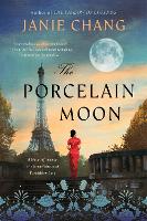 Book Cover for The Porcelain Moon by Janie Chang