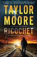 Book Cover for Ricochet by Taylor Moore