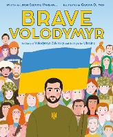 Book Cover for Brave Volodymyr: The Story of Volodymyr Zelensky and the Fight for Ukraine by Linda Elovitz Marshall