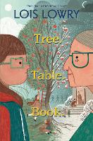 Book Cover for Tree. Table. Book. by Lois Lowry