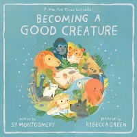 Book Cover for Becoming a Good Creature by Sy Montgomery