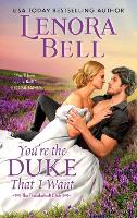 Book Cover for You're the Duke That I Want by Lenora Bell