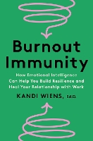 Book Cover for Burnout Immunity by Kandi Wiens