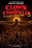 Book Cover for Clown in a Cornfield 3: The Church of Frendo by Adam Cesare