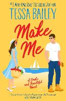 Book Cover for Make Me by Tessa Bailey