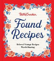 Book Cover for Betty Crocker Found Recipes by Betty Crocker