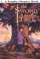 Book Cover for The Sword in the Tree by Clyde Robert Bulla