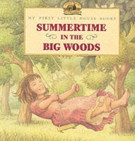 Book Cover for Summertime in the Big Woods by Laura Ingalls Wilder