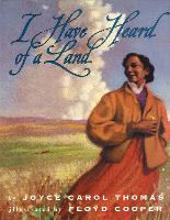Book Cover for I Have Heard of a Land by Joyce Carol Thomas