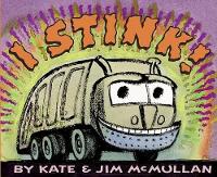 Book Cover for I Stink! by Kate McMullan