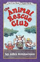 Book Cover for Animal Rescue Club by John Himmelman