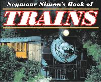 Book Cover for Seymour Simon's Book of Trains by Seymour Simon