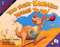 Book Cover for Too Many Kangaroo Things to Do! by Stuart J. Murphy