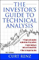 Book Cover for The Investor's Guide to Technical Analysis by Curt Renz