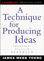 Book Cover for A Technique for Producing Ideas by James Young