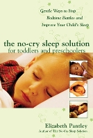 Book Cover for The No-Cry Sleep Solution for Toddlers and Preschoolers: Gentle Ways to Stop Bedtime Battles and Improve Your Child’s Sleep by Elizabeth Pantley