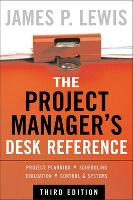 Book Cover for The Project Manager's Desk Reference, 3E by James Lewis