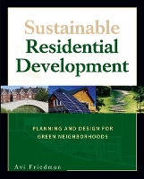 Book Cover for Sustainable Residential Development by Avi Friedman
