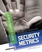 Book Cover for Security Metrics, A Beginner's Guide by Caroline Wong