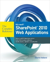 Book Cover for Microsoft SharePoint 2010 Web Applications The Complete Reference by Charlie Holland