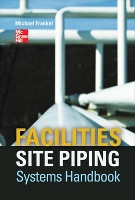 Book Cover for Facilities Site Piping Systems Handbook by Michael Frankel