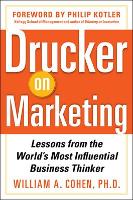 Book Cover for Drucker on Marketing: Lessons from the World's Most Influential Business Thinker by William Cohen