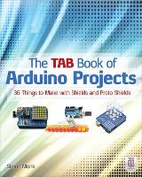 Book Cover for The TAB Book of Arduino Projects: 36 Things to Make with Shields and Proto Shields by Simon Monk