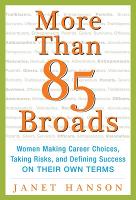 Book Cover for More Than 85 Broads: Women Making Career Choices, Taking Risks, and Defining Success - On Their Own Terms by Janet Hanson