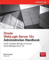 Book Cover for Oracle WebLogic Server 12c Administration Handbook by Sam Alapati