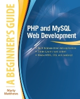 Book Cover for PHP and MySQL Web Development: A Beginner’s Guide by Marty Matthews