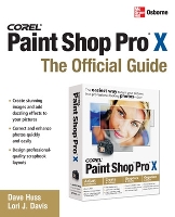 Book Cover for Corel Paint Shop Pro X: The Official Guide by David Huss, Lori Davis