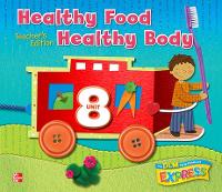 Book Cover for DLM Early Childhood Express, Teacher's Edition Unit 8 Healthy Food/Healthy Body by McGraw Hill