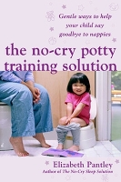 Book Cover for The No-Cry Potty Training Solution: Gentle Ways to Help Your Child Say Good-Bye to Nappies 'UK Edition' by Elizabeth Pantley