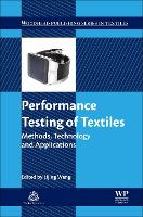 Book Cover for Performance Testing of Textiles by Lijing Associate Professor, School of Fashion and Textiles, RMIT University, Melbourne, Australia Wang