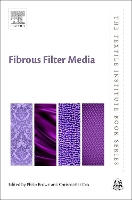 Book Cover for Fibrous Filter Media by Philip Sweetenburg Professor of Polymer and Textile Engineering, Clemson University, USA Brown
