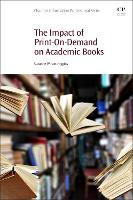 Book Cover for The Impact of Print-On-Demand on Academic Books by Suzanne Managing Director of Lion Hudson, Oxford, UK WilsonHiggins