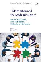 Book Cover for Collaboration and the Academic Library by Jeremy (Library and Information Services Consultant, UK) Atkinson