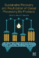 Book Cover for Sustainable Recovery and Reutilization of Cereal Processing By-Products by Charis M. (Galanakis Laboratories, Chania, Greece) Galanakis