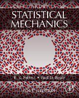 Book Cover for Statistical Mechanics by R.K. (Theoretical Physicist, University of California, San Diego, USA) Pathria, Paul D. (Professor of Physics, Universit Beale