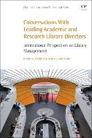 Book Cover for Conversations with Leading Academic and Research Library Directors by Patrick Associate Professor, Faculty of Library, Information and Media Science, University of Tsukuba, Japan Lo, Dickso Chiu