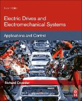 Book Cover for Electric Drives and Electromechanical Systems by Richard (School of Electronics and Computer Science, University of Southampton, United Kingdom) Crowder