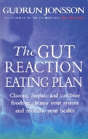 Book Cover for The Gut Reaction Eating Plan by Gudrun Jonsson