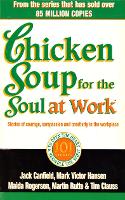 Book Cover for Chicken Soup For The Soul At Work by Jack Canfield