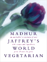 Book Cover for Madhur Jaffrey's World Vegetarian by Madhur Jaffrey